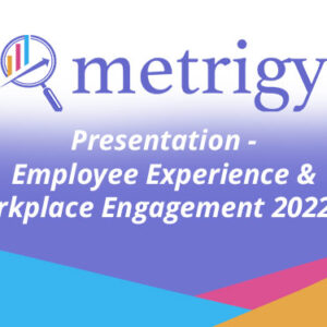 Employee Experience & Workplace Engagement 2022-23