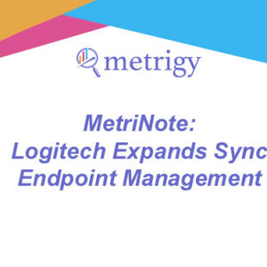 MetriNote - Logitech Expands Sync Endpoint Management